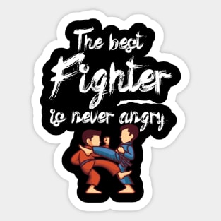 The best fighter is never angry Sticker